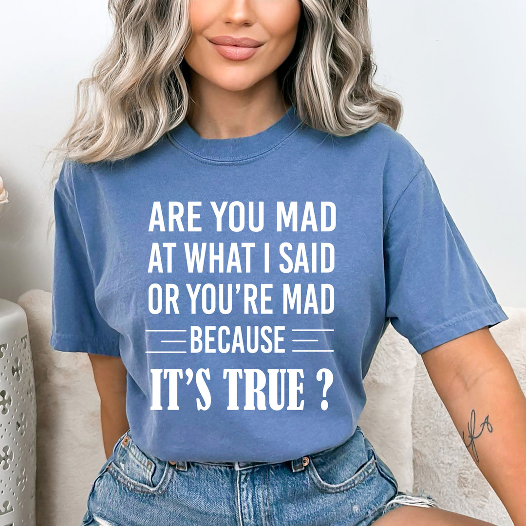 Are You Mad - Bella canvas