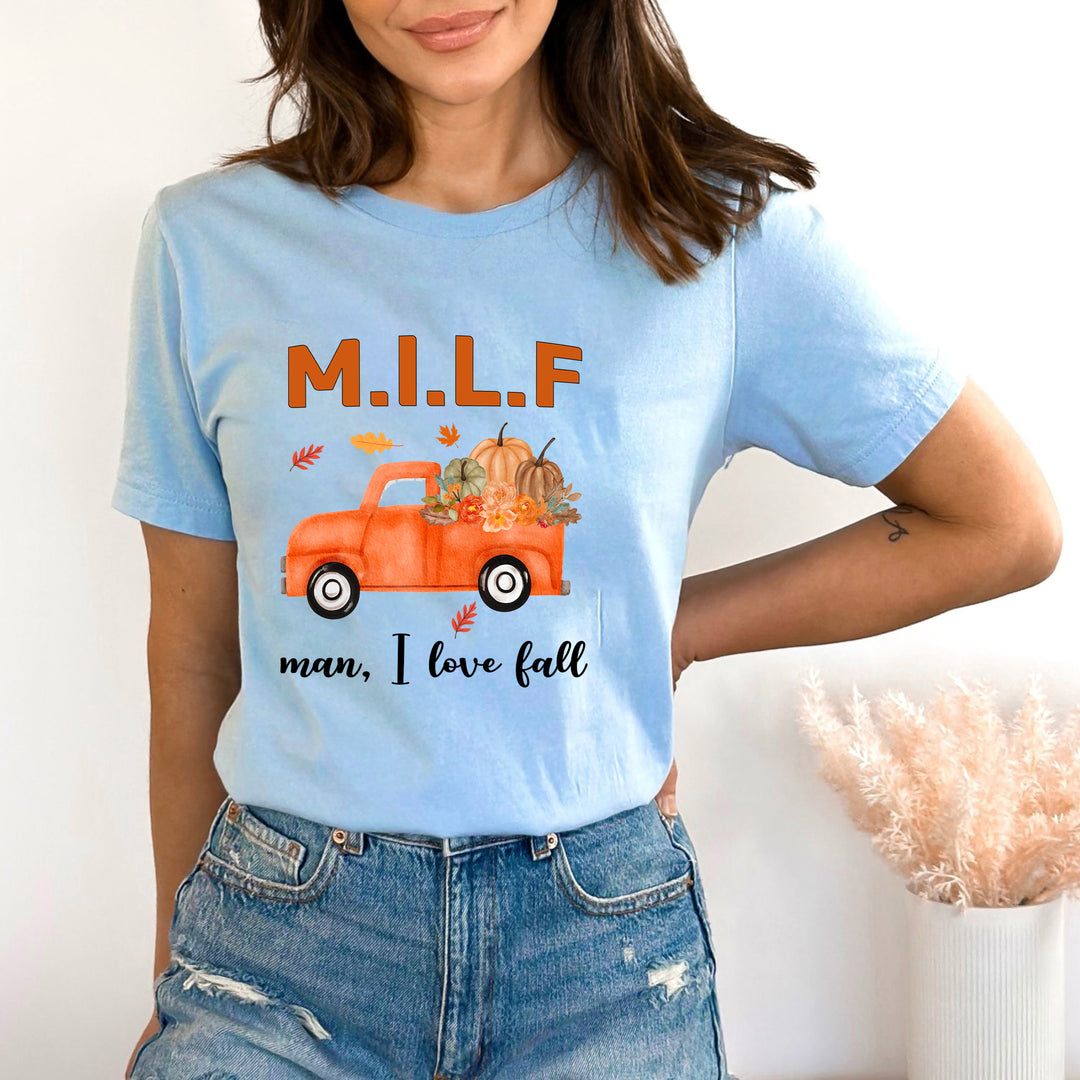 Milf Man I Love Fall - Bella canvas