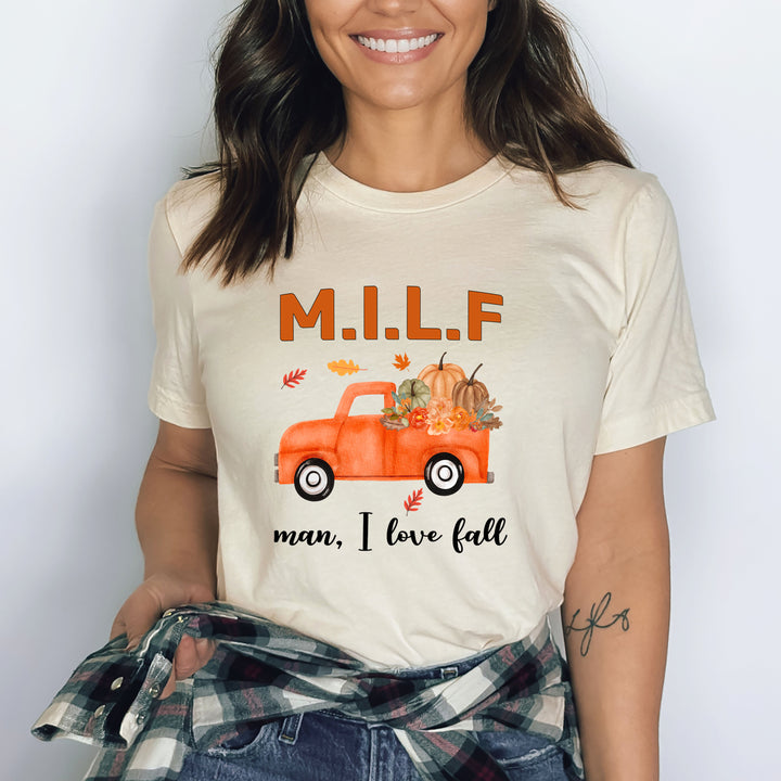 Milf Man I Love Fall - Bella canvas