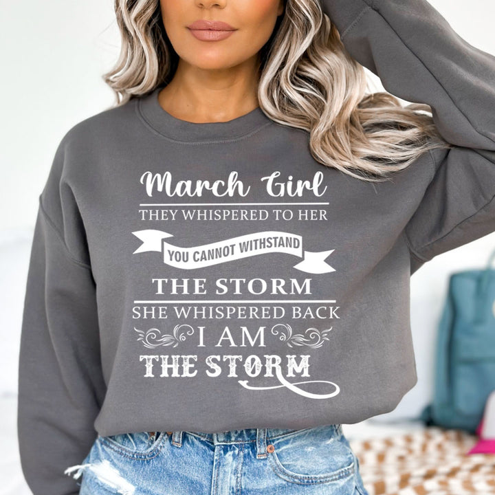 March Girl ( I Am The Storm) - Sweatshirt & Hoodie