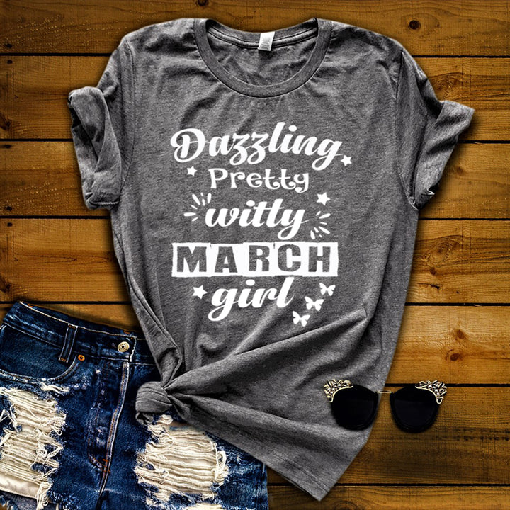 Dazzling Pretty Witty - March Girl - Unisex Tee