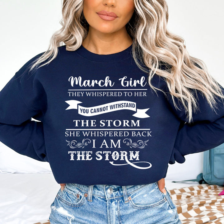 March Girl ( I Am The Storm) - Sweatshirt & Hoodie