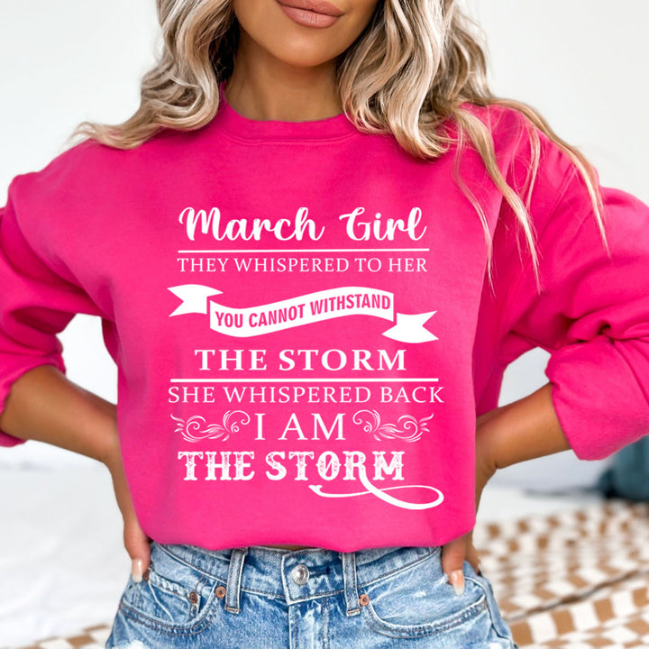 March Girl ( I Am The Storm) - Sweatshirt & Hoodie