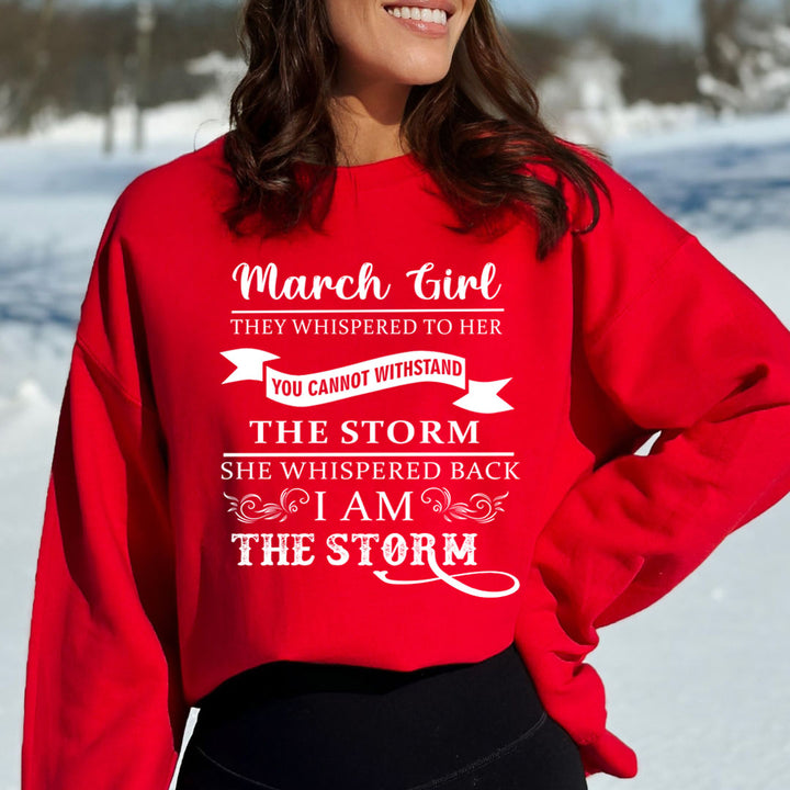 March Girl ( I Am The Storm) - Sweatshirt & Hoodie