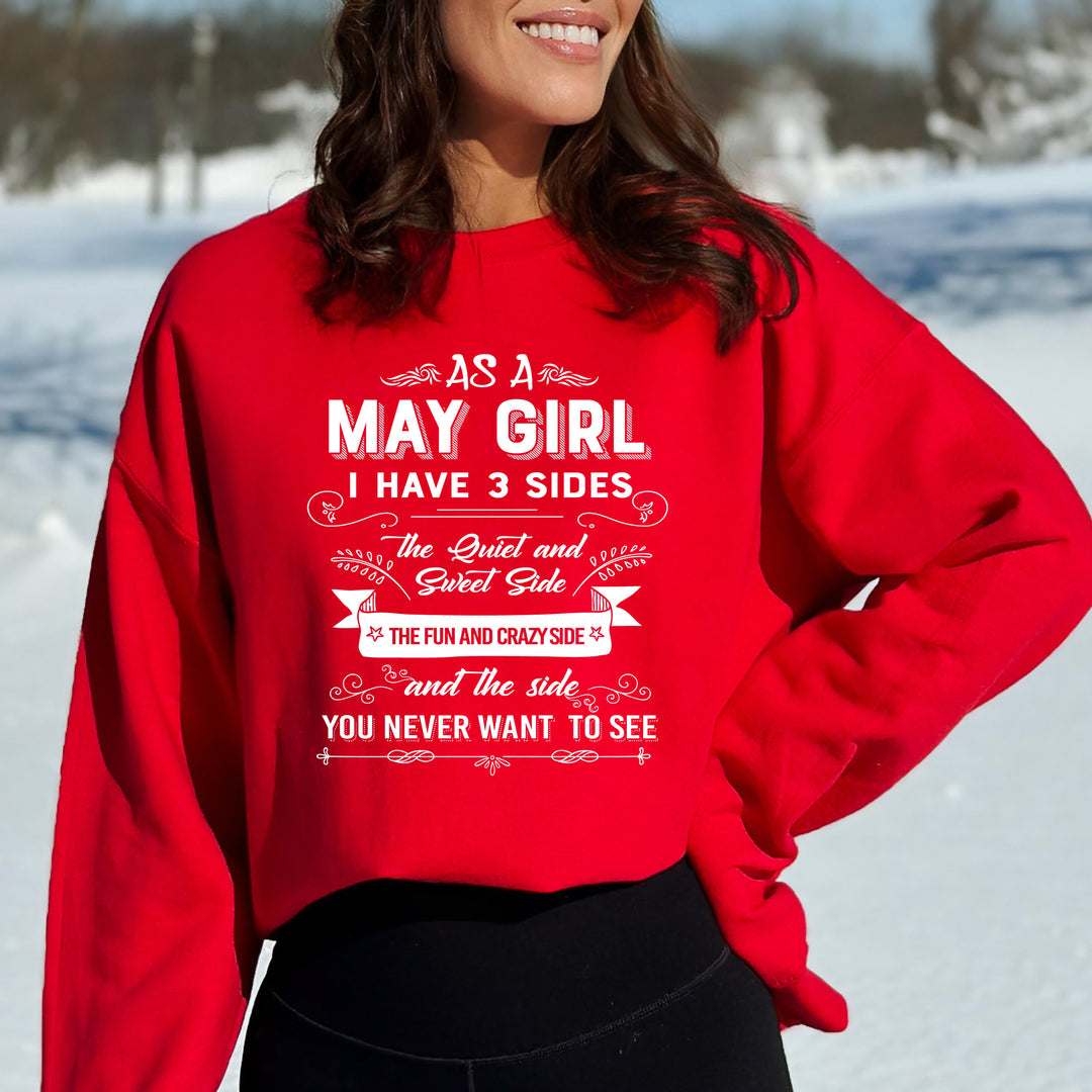 As A May Girl I Have 3 Sides - Sweatshirt & Hoodie