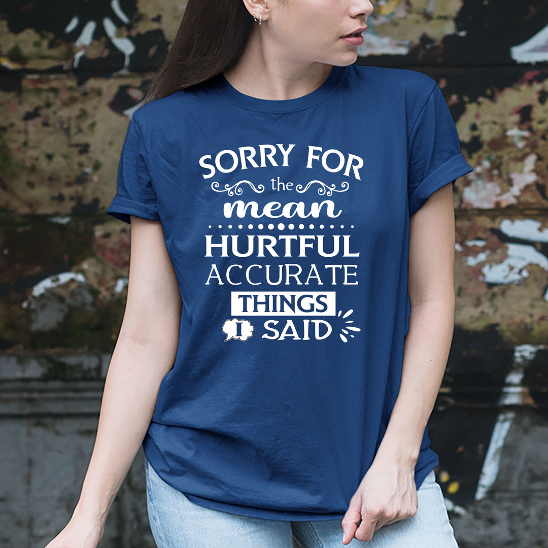 Accurate Things I Said - Unisex Tee