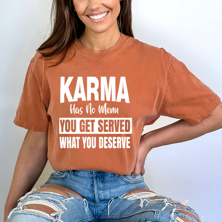 Karma Has No Menu - Bella canvas