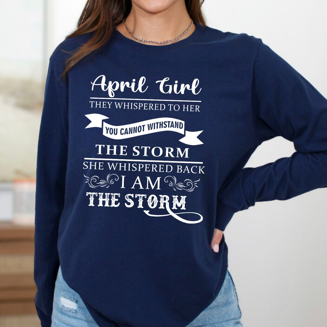 April Girl ( I Am The Storm) - Long-Sleeve Tee