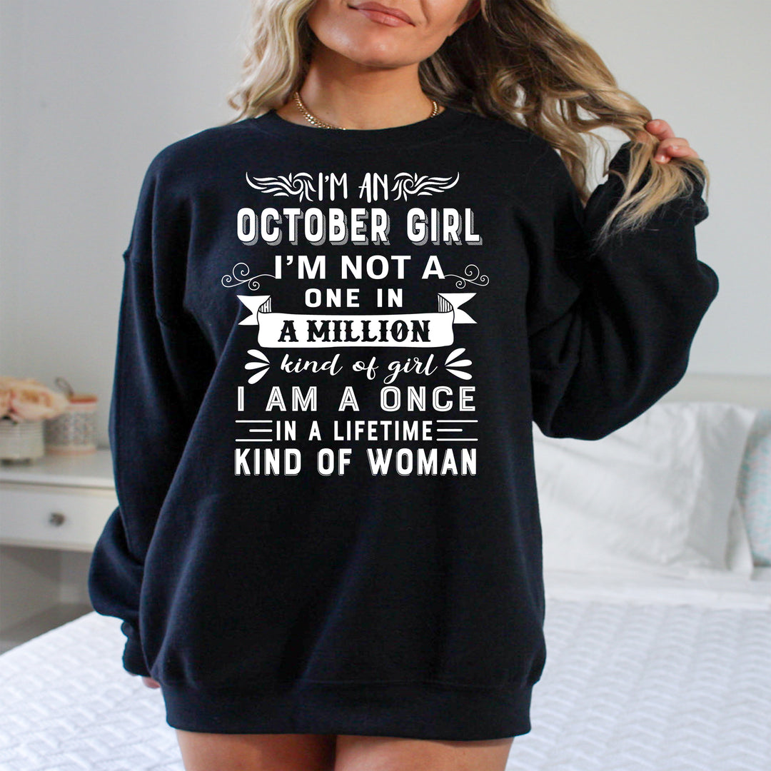 I'm October Girl ( Once In A Lifetime) - Sweatshirt & Hoodie