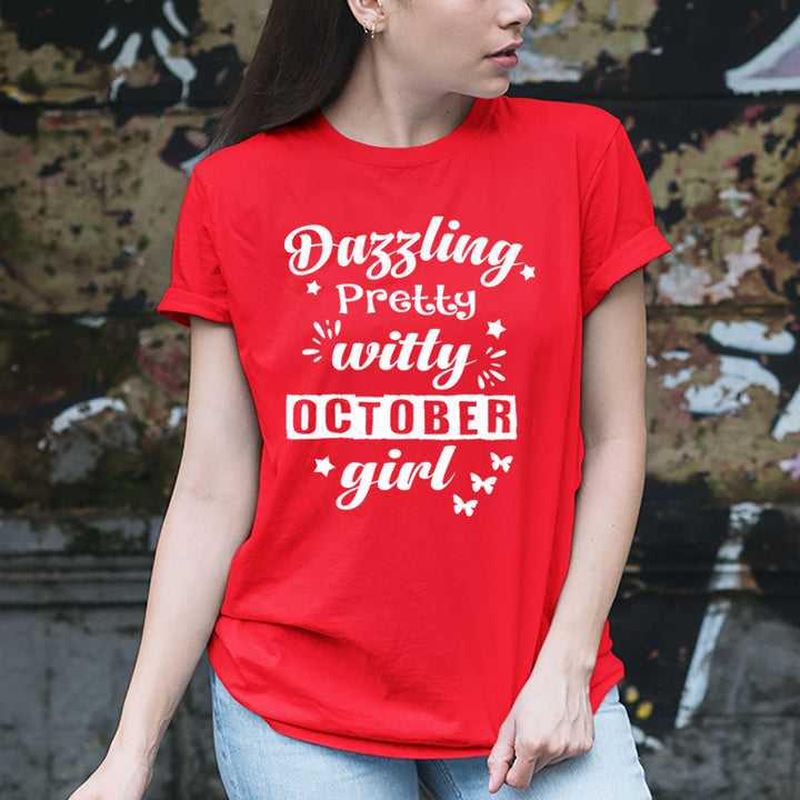 Dazzling Pretty Witty - October Girl - Unisex Tee