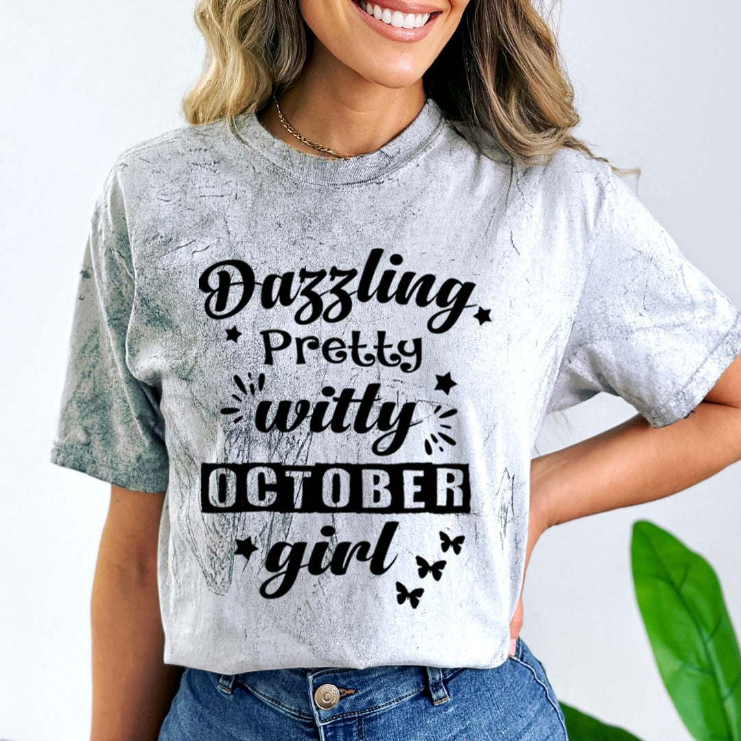 Dazzling Pretty Witty(October Girl) - Unisex Tie-Dye Colorblast T-Shirt