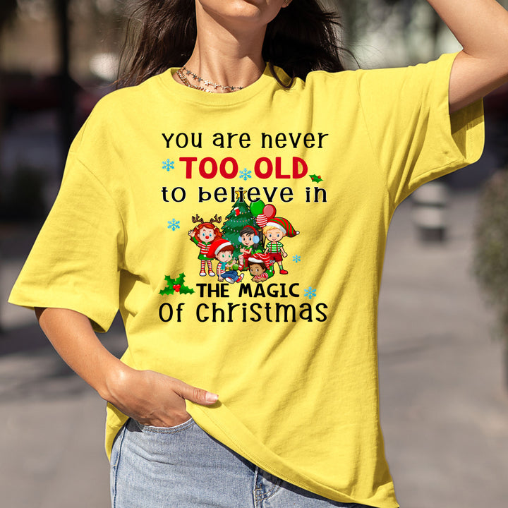 You Are Never Too Old - Bella canvas