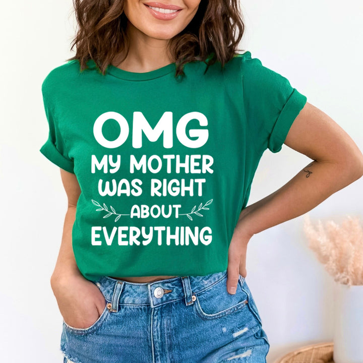 My Mother Was Right - Bella canvas