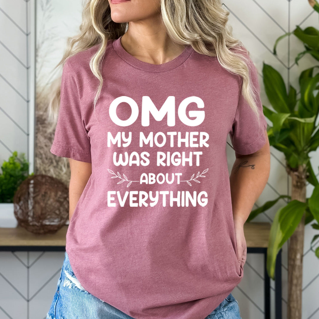 My Mother Was Right - Bella canvas