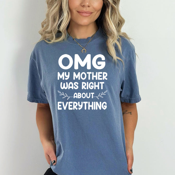 My Mother Was Right - Bella canvas