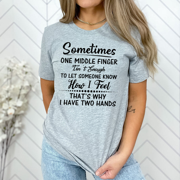 ''Sometimes One Middle Finger''