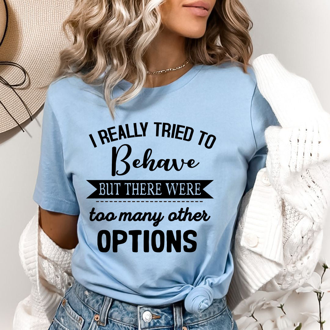 I Really Tried To Behave - Bella canvas