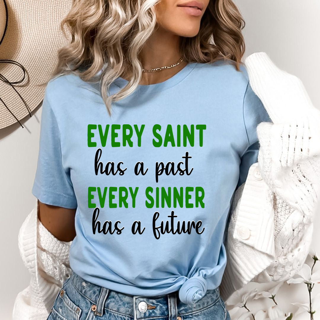 Every Sinner Has Future - Bella canvas