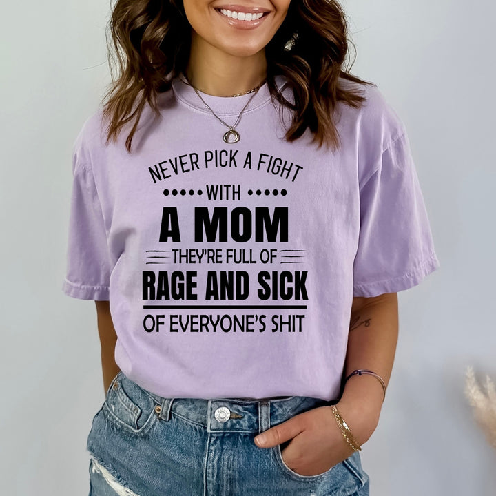 Never Pick A Fight With A Mom - Bella Canvas