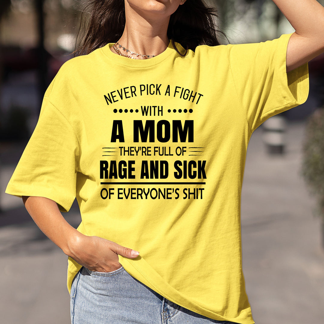 Never Pick A Fight With A Mom - Bella Canvas