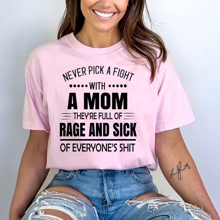 Never Pick A Fight With A Mom - Bella Canvas