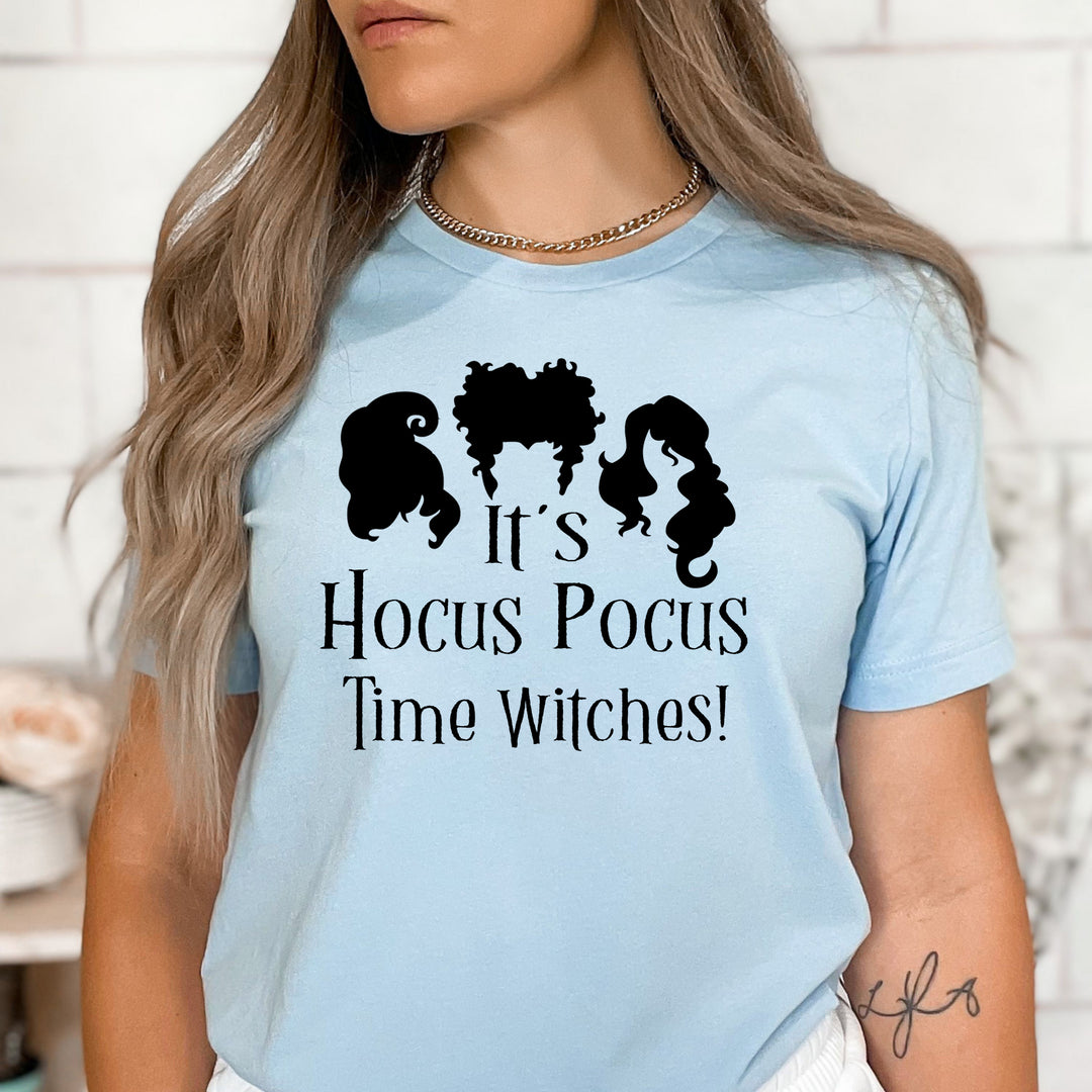 It's Hocus Pocus Time Witches - Bella Canvas