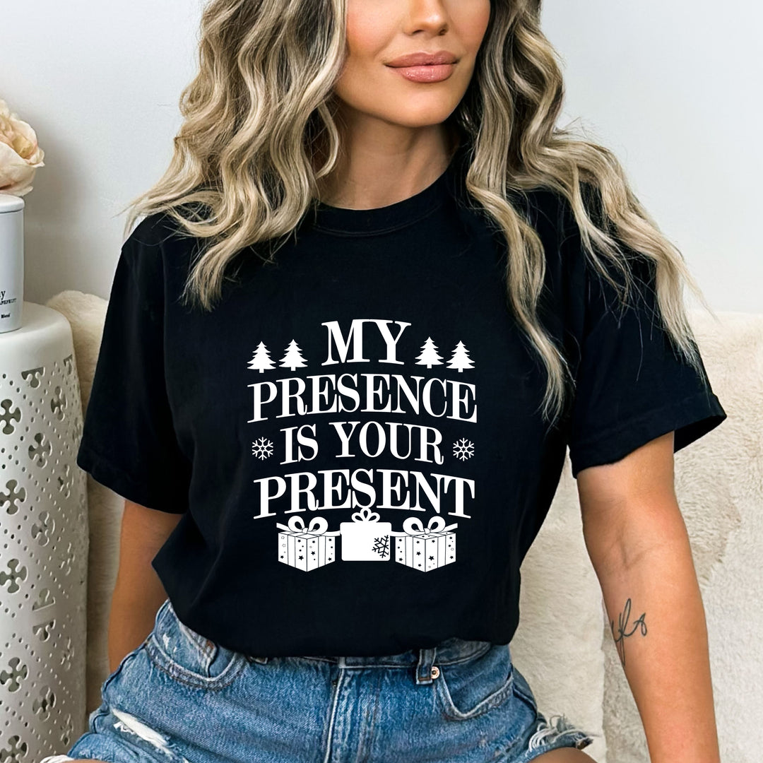 ''My Presence Is Your Present''