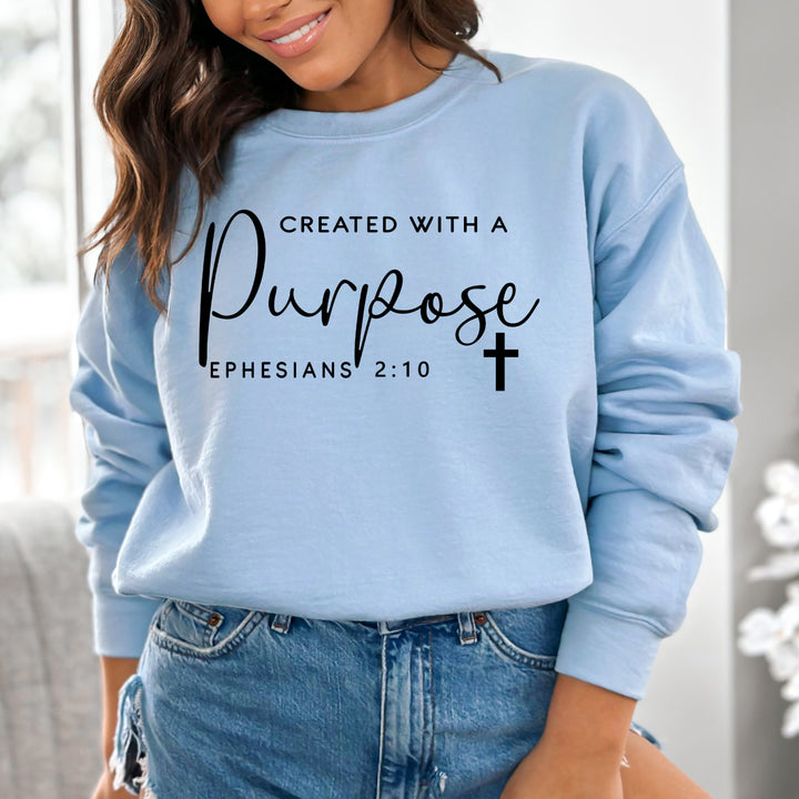 Created With A Purpose Ephesians-  Sweatshirt