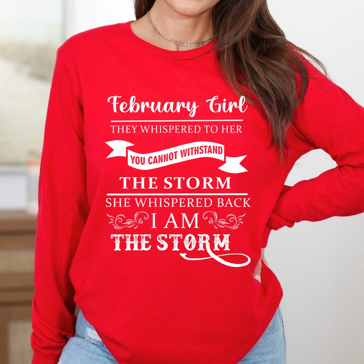 February Girl ( I Am The Storm) - Long-Sleeve Tee