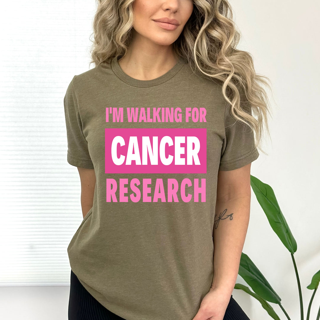 I'll Walking For Cancer Research - Bella Canvas