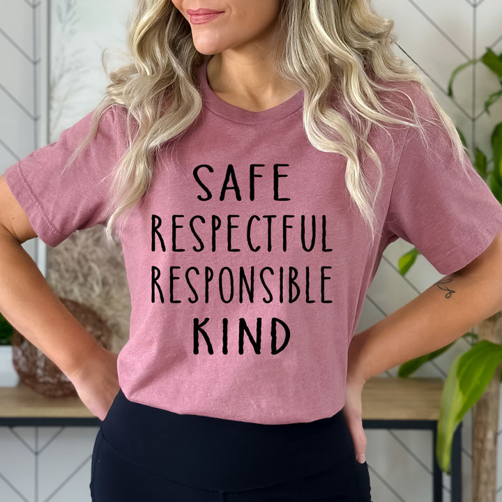 Safe, Respectful, Responsible, Kind - Bella Canvas