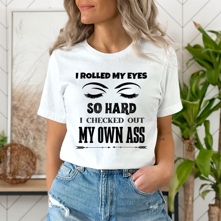 "Rolled Eyes" T-Shirt.