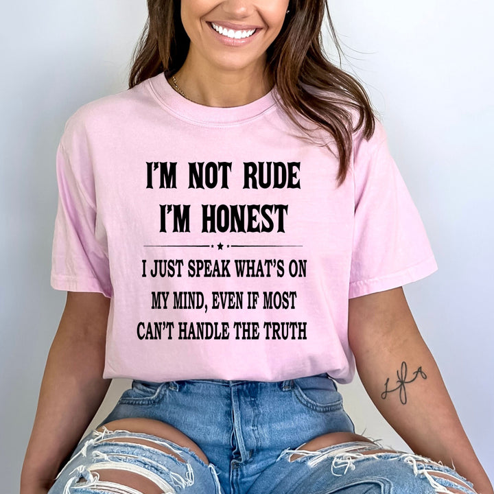 I'm Not Rude I'm Honest - Bella Canvas
