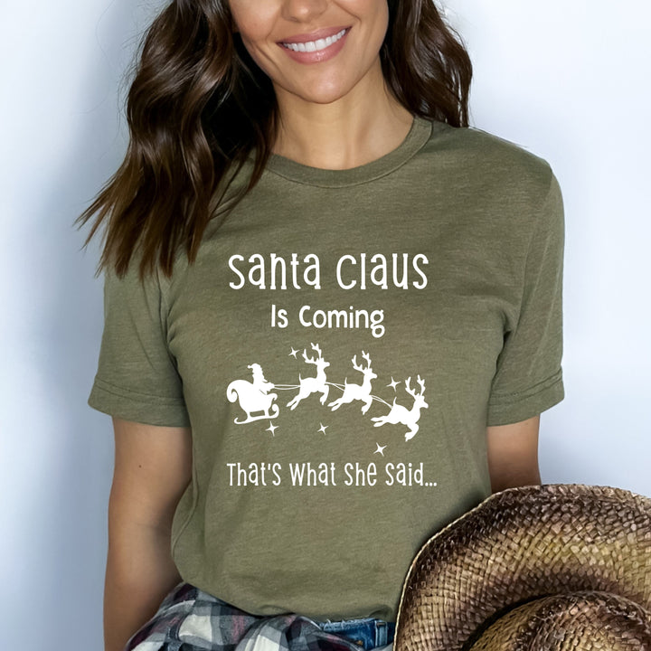 Santa Claus Is Coming- Bella canvas