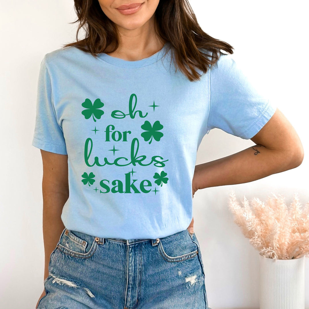 Oh For Lucks Sake - Bella canvas