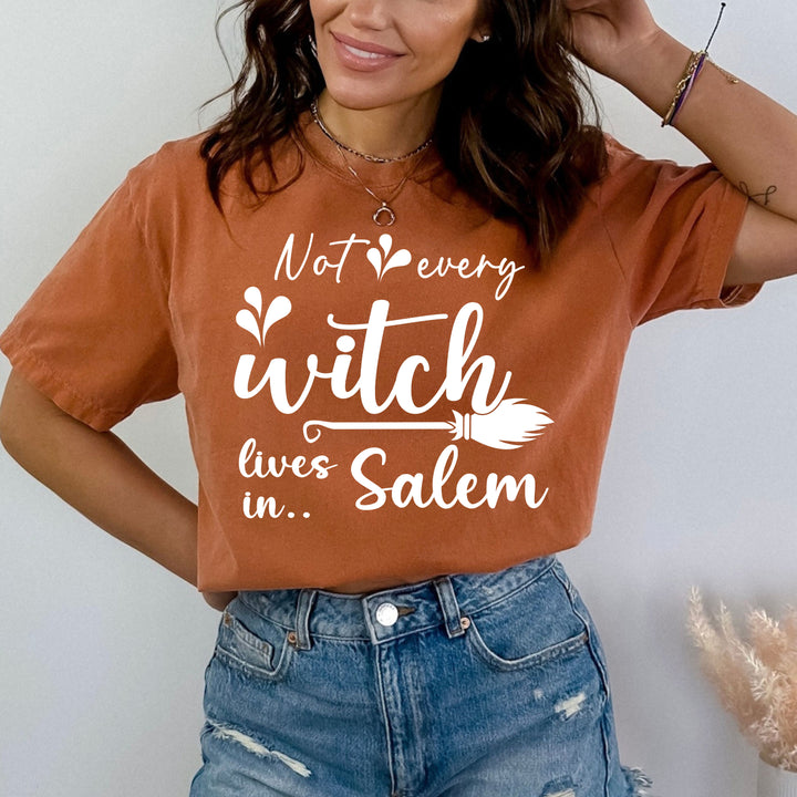 Not Every Witch Lives In Salem - Bella Canvas