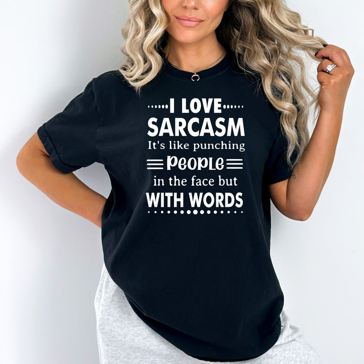 I Love Sarcasm - Bella canvas