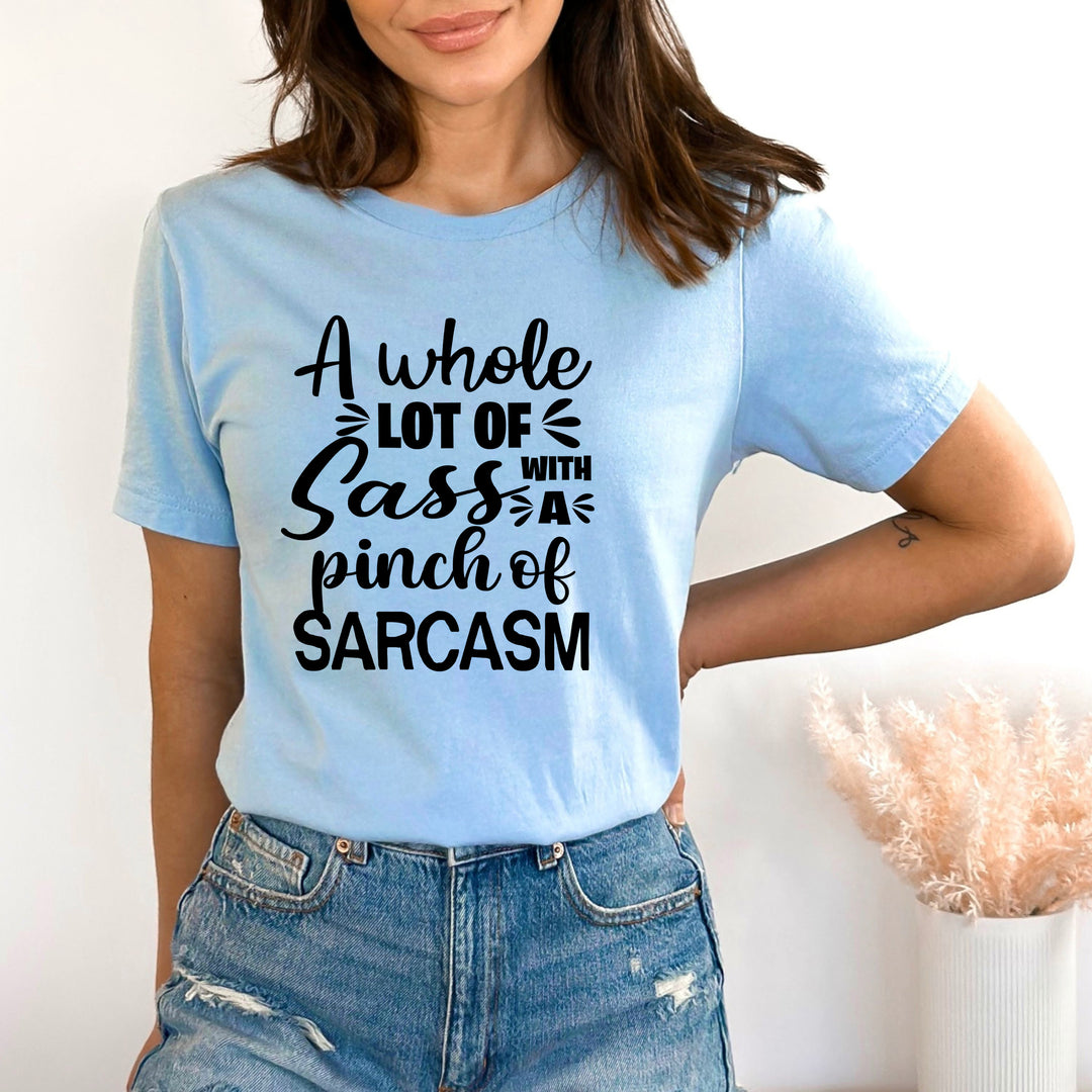 Pinch Of Sarcasm - Bella canvas