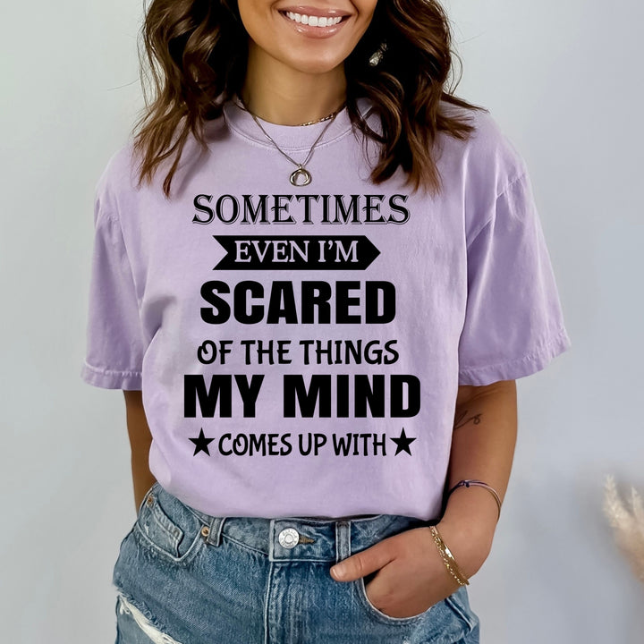 I'm Scared Of Things My Mind - Bella canvas