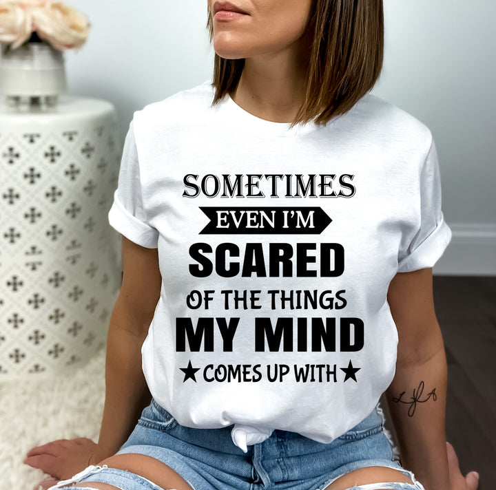 I'm Scared Of Things My Mind - Bella canvas