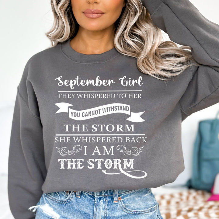 September Girl ( I Am The Storm) - Sweatshirt & Hoodie
