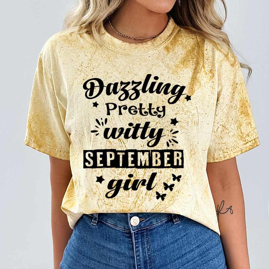 Dazzling Pretty Witty(September Girl) - Unisex Tie-Dye Colorblast T-Shirt