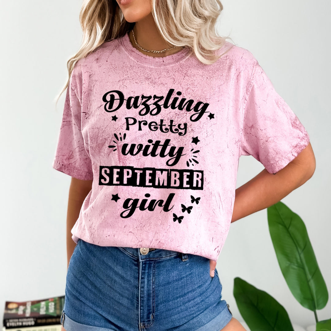 Dazzling Pretty Witty(September Girl) - Unisex Tie-Dye Colorblast T-Shirt