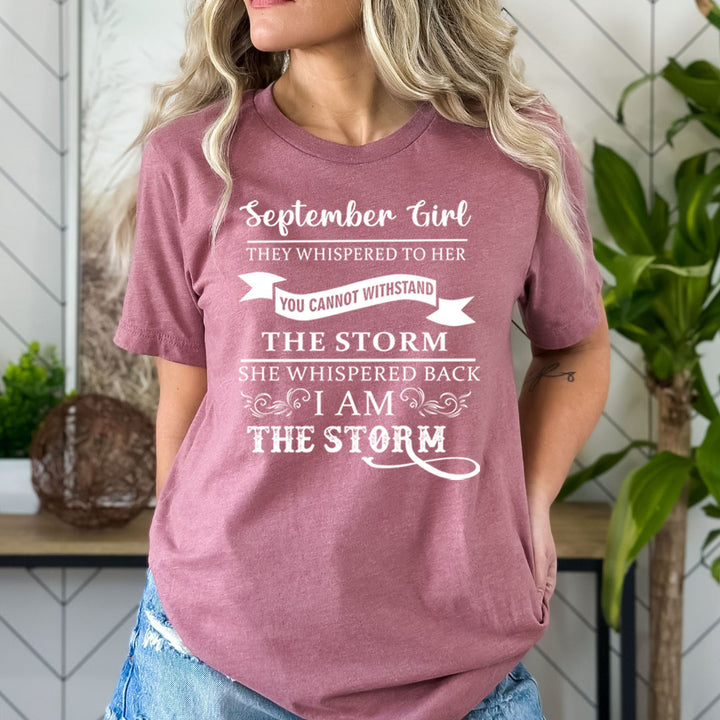 September Girl ( I am the Storm ) - Bella Canvas