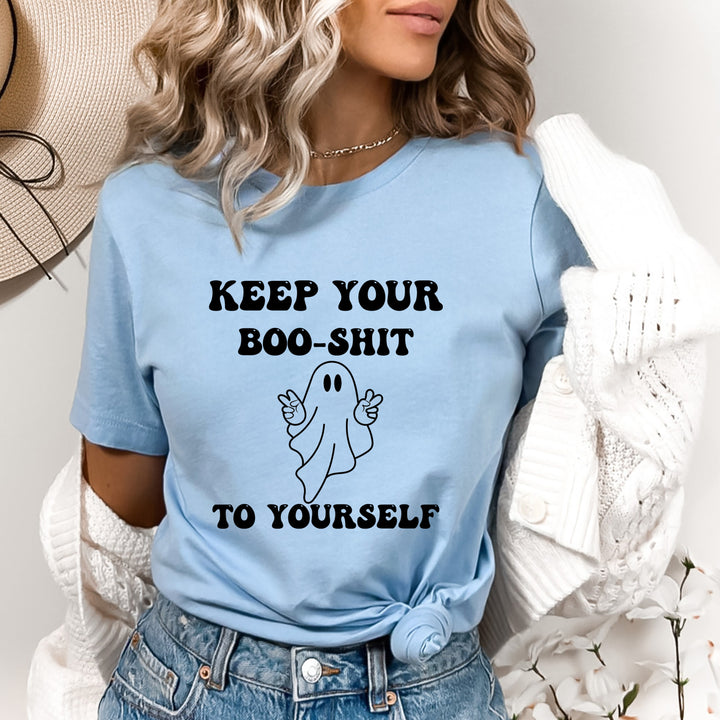 Keep Your Boo Shit To Yourself - Bella canvas