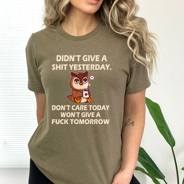 Didn’t Give A Shit Yesterday - Bella Canvas