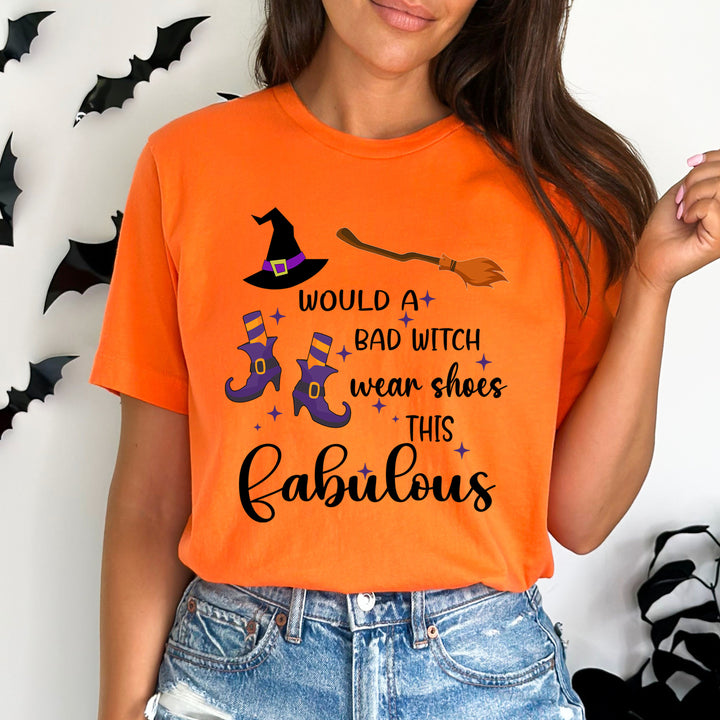 Bad Witch Wear Shoes This Fabulous - Bella canvas