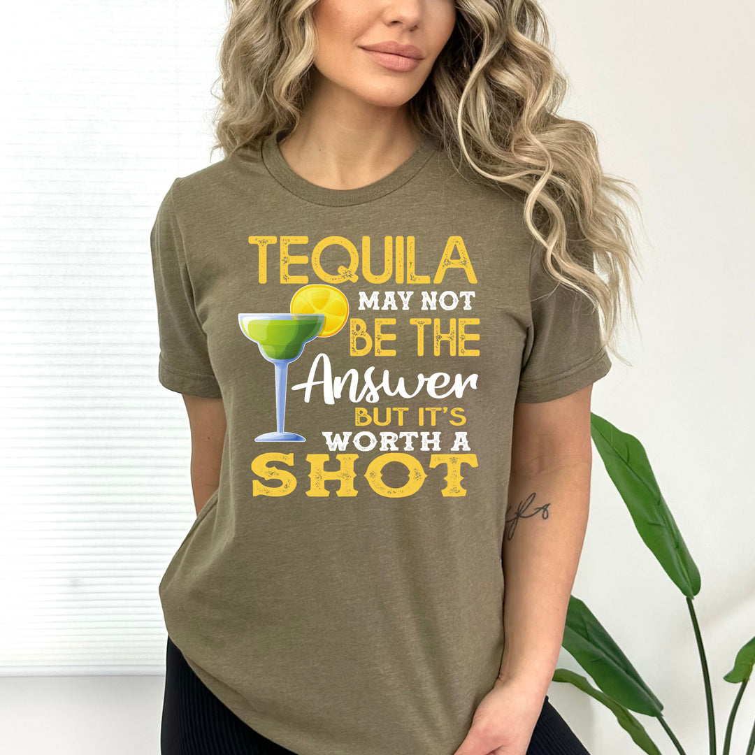 TEQUILA MAY NOT BE THE ANSWER - Bella Canvas