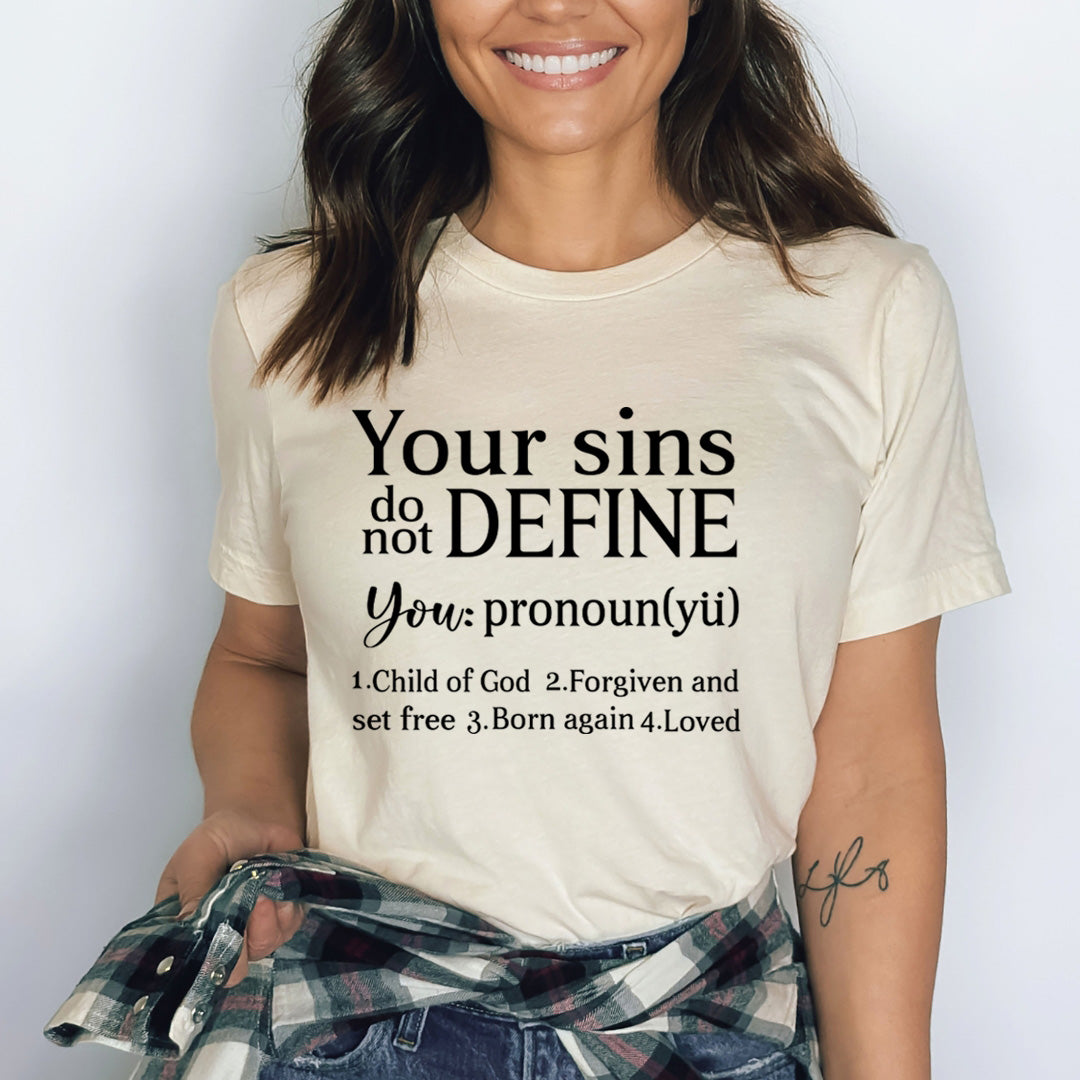 Your Sins Do Not Define You - Bella canvas