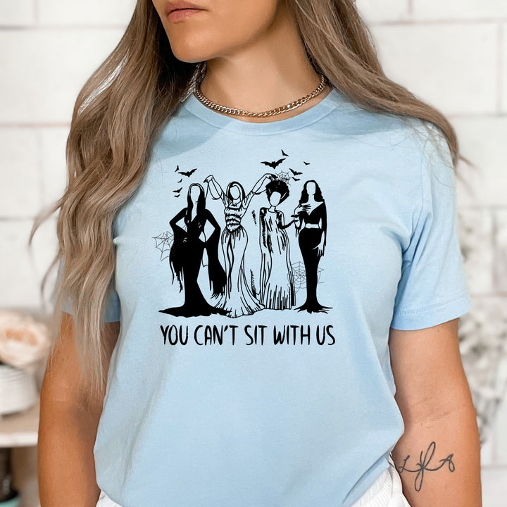 You can't sit with us - Bella Canvas